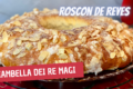 Roscòn de Reyes / Ciambella dei Re Magi